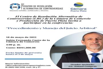 CRC de la Cámara de Comercio de Puerto Plata realizará conferencia sobre Procedimiento y Manejo del Juicio Arbitral