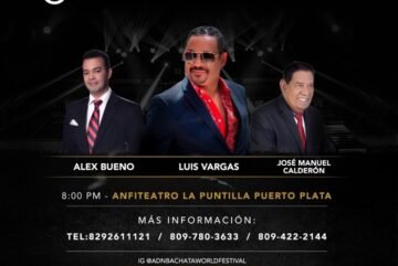 Luis Vargas, Alex Bueno, Grupo Extra y José Manuel Calderón darán apertura ADN Bachata World Festival en Puerto Plata