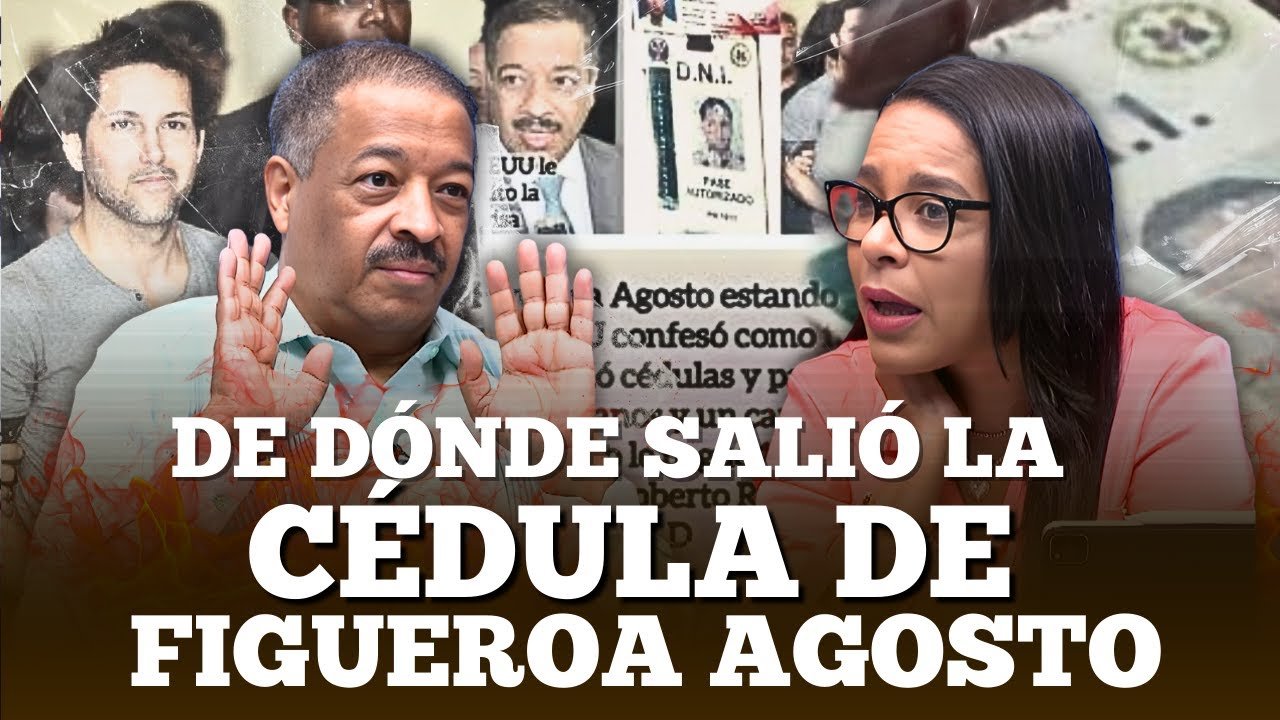 BOMBAZO: Así Se Gestionó la Cédula Dominicana de Figueroa Agosto — Revelación del Expresidente de la JCE